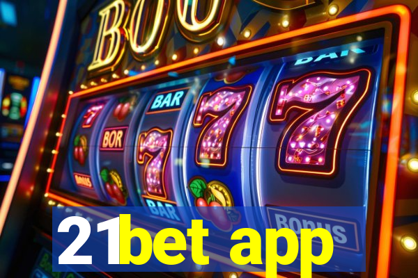 21bet app